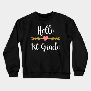 Hello 1st Grade Back To School Crewneck Sweatshirt